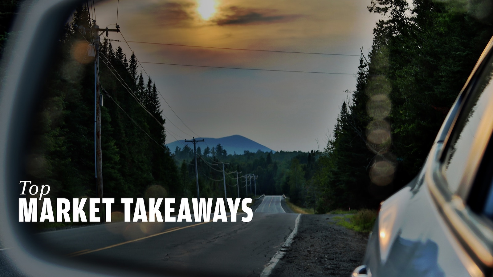 Top Market Takeaways