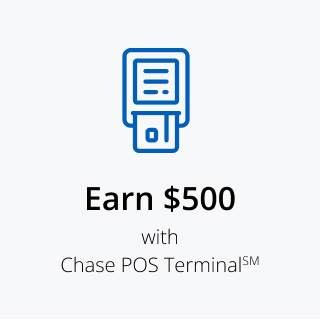 Earn $500 with Chase POS terminal℠