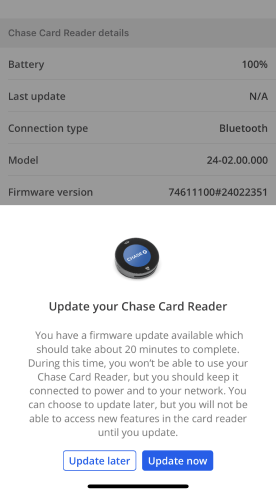 Screenshot of updating your Chase Card Reader notification and option to update now or later