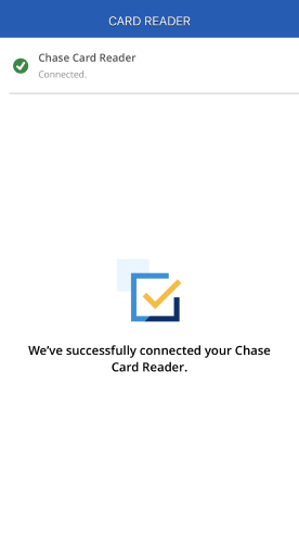 Screenshot of successfully updating and connecting your Chase Card Reader