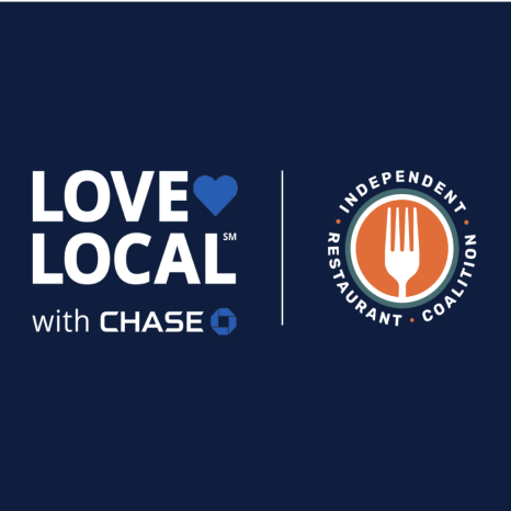 Love Local with chase; Independent Restaurant Coalition